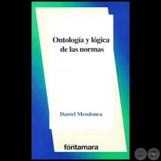 ONTOLOGA Y LGICA DE LAS NORMAS - Autor: DANIEL MENDONCA - Ao 2020